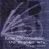 Keller And Schã–Nwã„Lder Reason Why - Live At The Jodrell Bank CD
